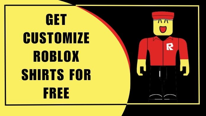 Get Customize Roblox Shirts For Free (Easy Guide)